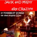 Jack And Misty Are CRAZY!!!